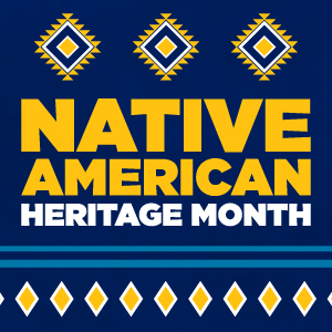 Native American / American Indian Heritage Month - November