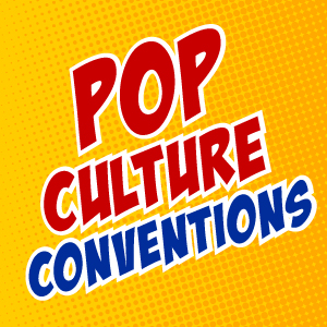  Pop Culture Conventions