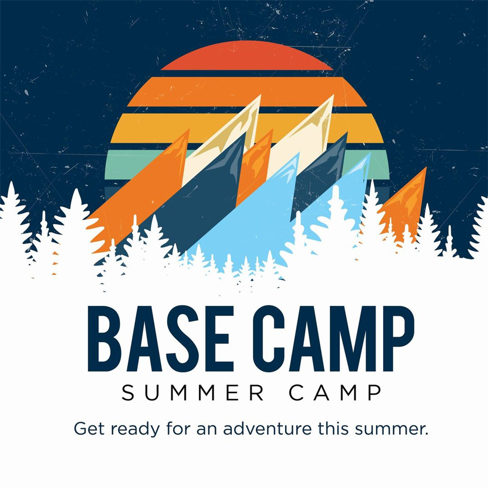  Base Camp Summer Camp Get Ready for an adventure this summer